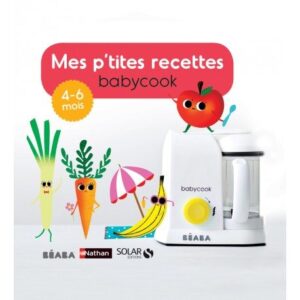 LIVRE MES P'TITES RECETTES - 4-6 MOIS - BEABA